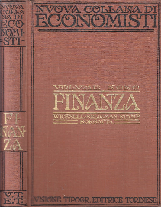 LZ- NUOVA COLLANA ECONOMISTI VOLUME IX FINANZA - UTET - 1934 - C - ZFS156