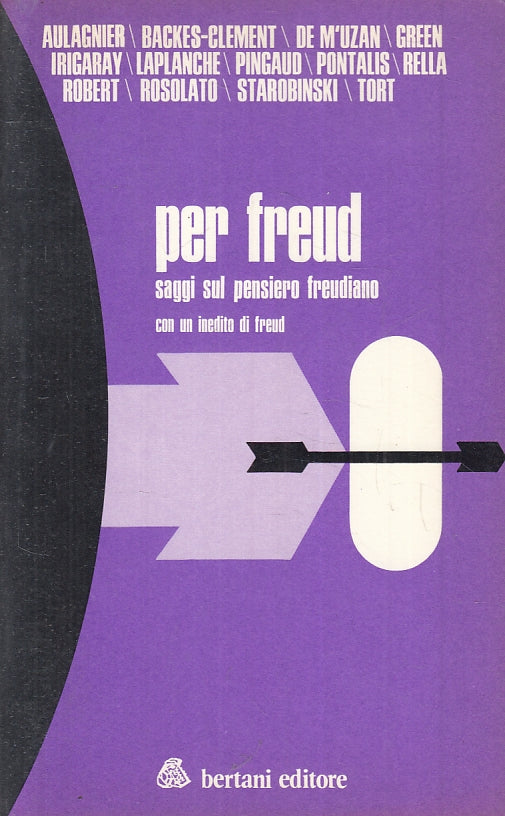 LS- PER FREUD SAGGI SUL PENSIERO FREUDIANO-- BERTANI- FILOSOFIA-- 1973- B-ZFS156