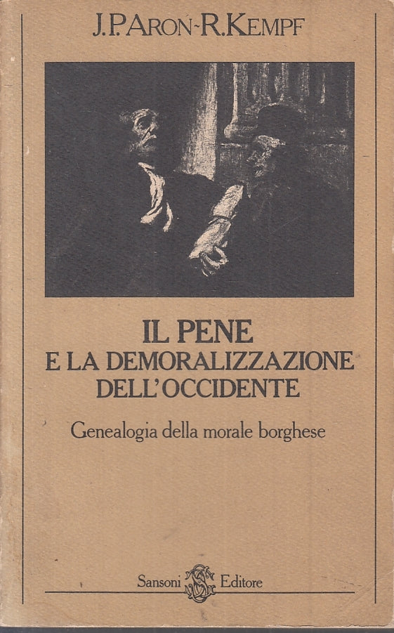 LX- IL PENE E LA DEMORALIZZAZIONE DELL'OCCIDENTE- PARON- SANSONI- 1979- B-ZFS156