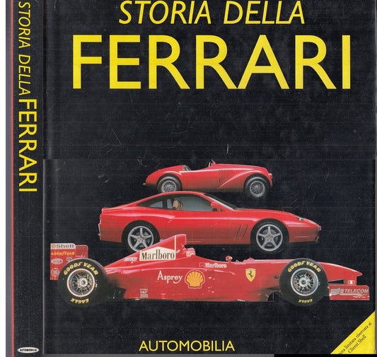 LC- STORIA DELLA FERRARI -- AUTOMOBILIA --- 1998 - CS - YFS