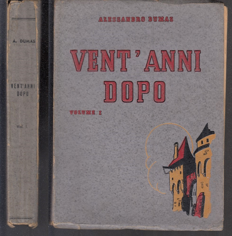 LB- VENT'ANNI DOPO VOL.1 - ALESSANDRO DUMAS GUSTAVINO - RIZZOLI--- 1936- B - RGZ