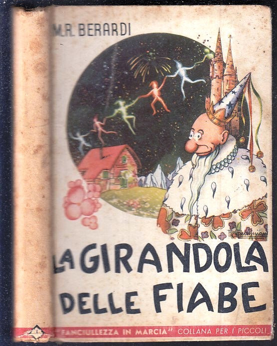 LB- LA GIRANDOLA DELLE FIABE - M.R. BERARDI - FANCIULLEZZA IN MARCIA - C- RGZ