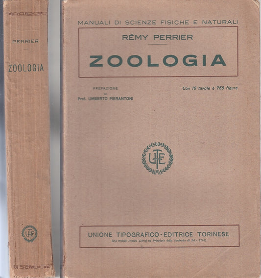 LZ- ZOOLOGIA - PERRIER- UTET- MANUALI SCIENZE FISICHE NATURALI-- 1926- B- YTT752