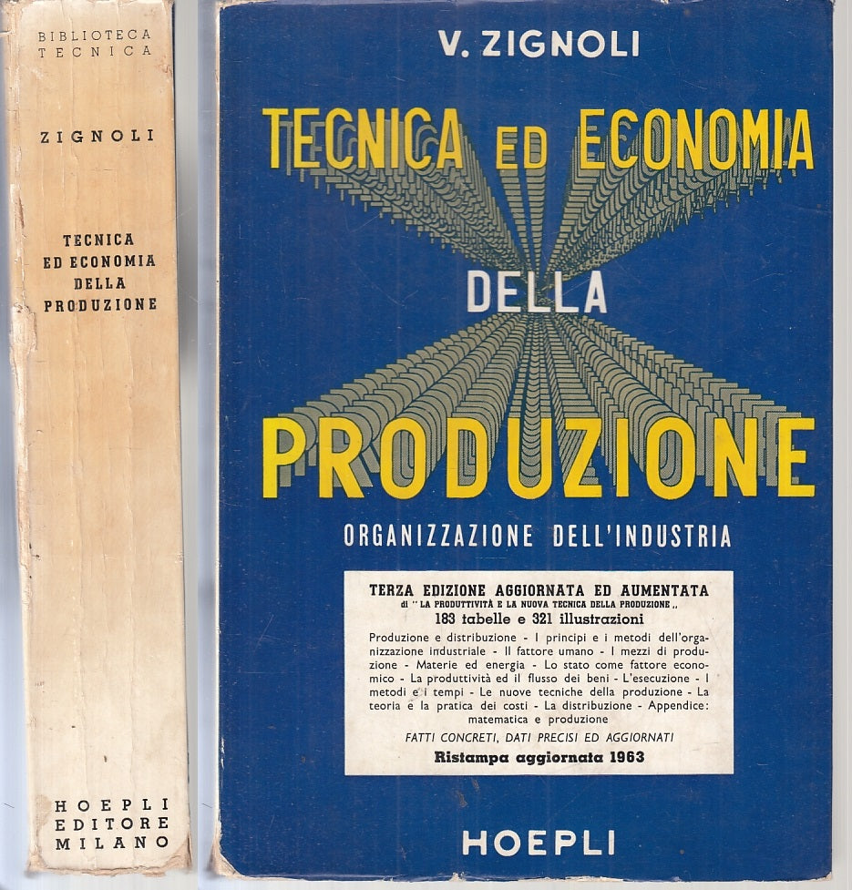 LZ- TECNICA ED ECONOMIA DELLA PRODUZIONE - ZIGNOLI - HOEPLI --- 1963 - B- YTT877