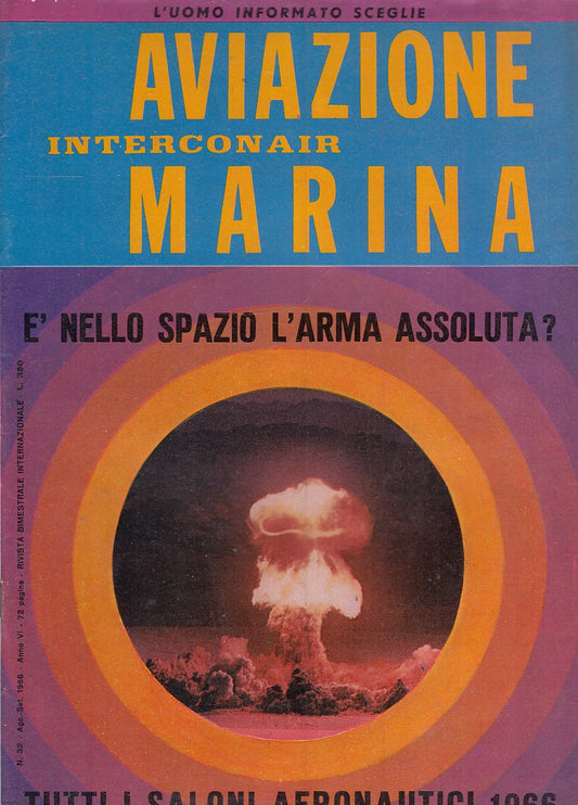 LM- RIVISTA AVIAZIONE MARINA INTERCONAIR N.32 SALONI AERONAUTICI - 1966 - S- YFS