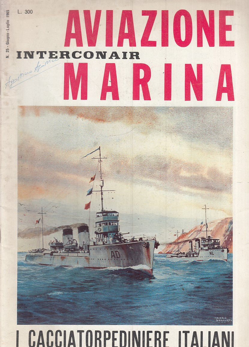 LM- RIVISTA AVIAZIONE MARINA INTERCONAIR N.25 CACCIATORPEDINIERE - 1965 - S- YFS