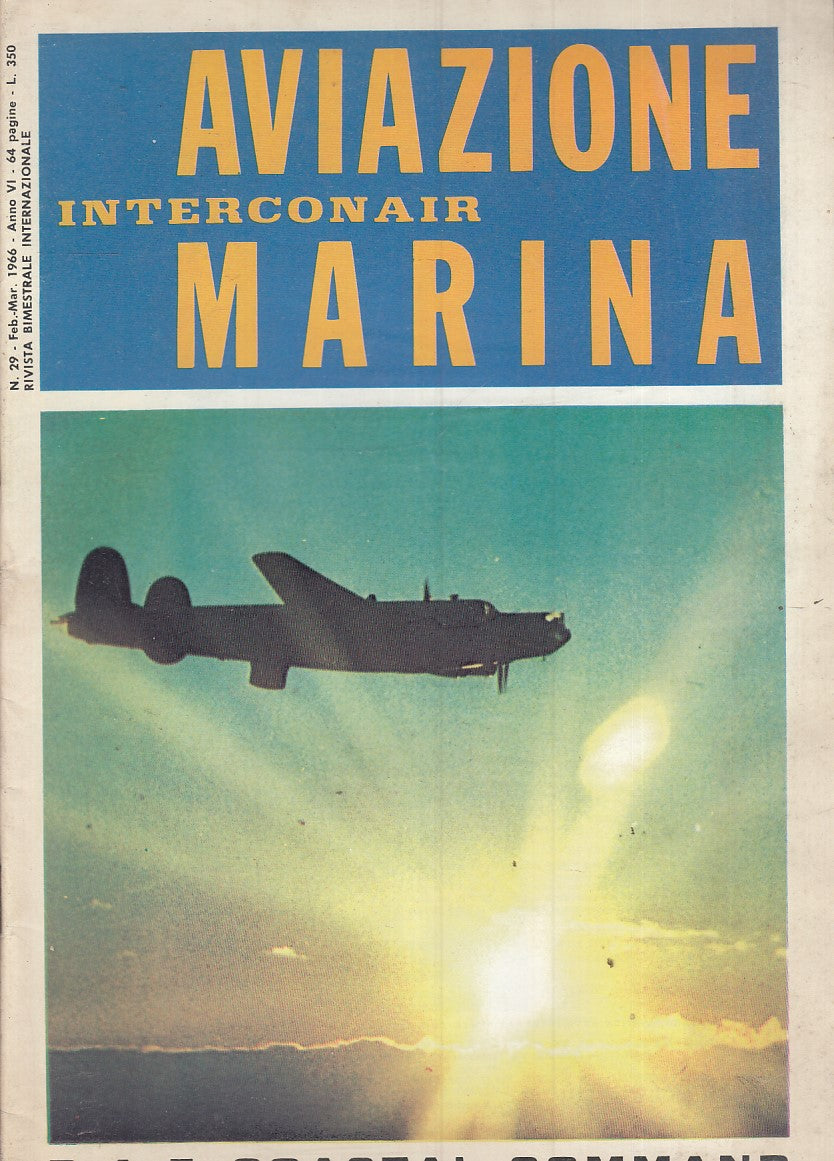 LM- RIVISTA AVIAZIONE MARINA INTERCONAIR N.29 COASTAL COMMAND - 1966 - S - YFS