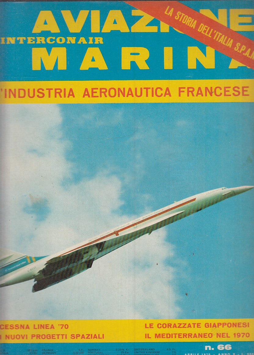 LM- RIVISTA AVIAZIONE MARINA INTERCONAIR N.66 AERONAUTICA FRANCESE- 1970- S- YFS