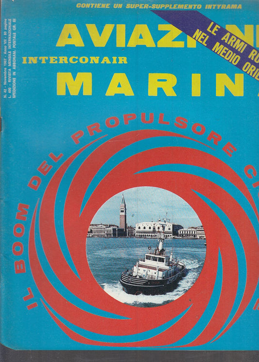 LM- RIVISTA AVIAZIONE MARINA INTERCONAIR N.42 ARMI RUSSE - 1967- S- YFS