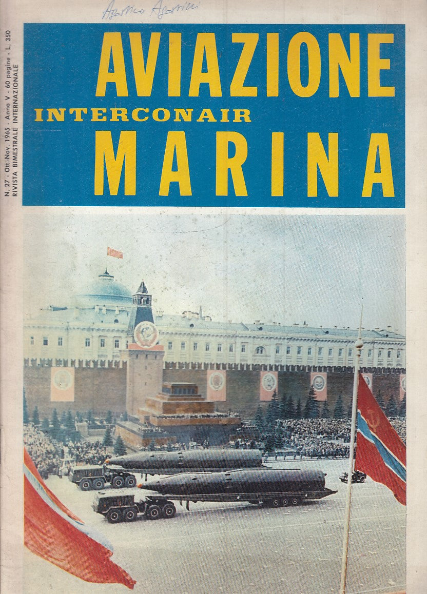 LM- RIVISTA AVIAZIONE MARINA INTERCONAIR N.27 MISSILI SOVIETICI - 1965 - S - YFS