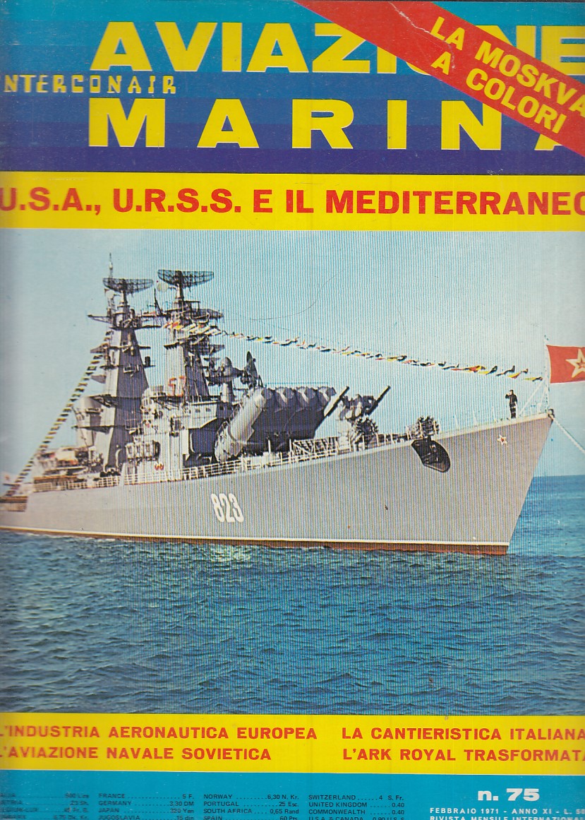 LM- RIVISTA AVIAZIONE MARINA INTERCONAIR N.75 USA URSS MEDITERRANEO- 1971- S-YFS