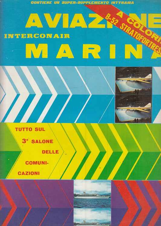 LM- RIVISTA AVIAZIONE MARINA INTERCONAIR N.41 B-52 STRATOFORTRESS - 1967- S- YFS