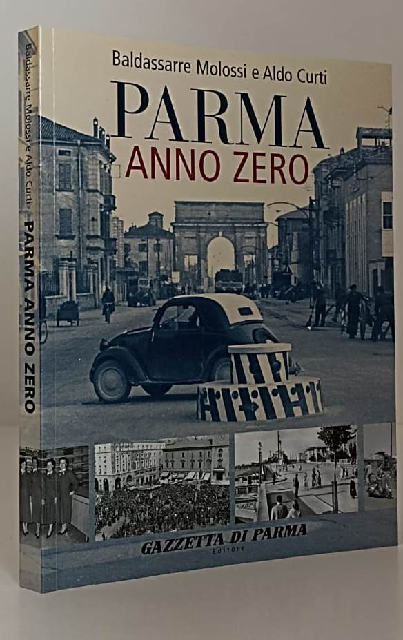 LZ- PARMA ANNO ZERO - MOLOSSI CURTI - GAZZETTA DI PARMA --- 2005 - B - WPR