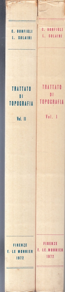 LZ- TRATTATO DI TOPOGRAFIA 1/2 - BONFIGLI SOLAINI- LE MONNIER--- 1972- B- ZTT321