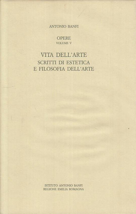 LS- OPERE VOL.V VITA DELL'ARTE - BANFI - EMILIA ROMAGNA --- 1988 - CS - ZFS71