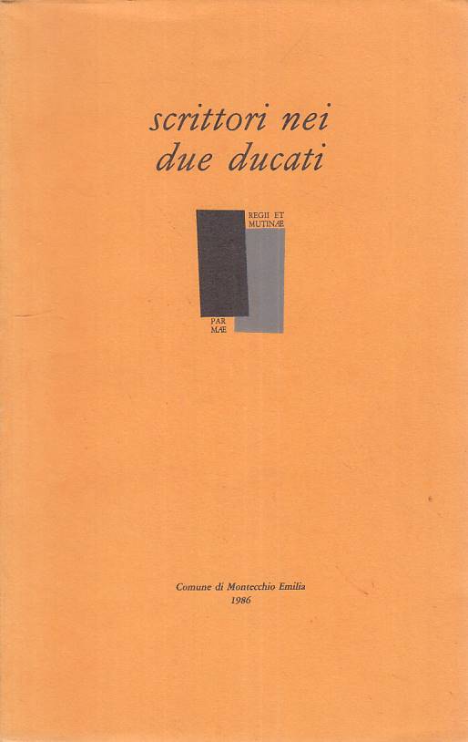 LS- SCRITTORI NEI DUE DUCATI -- MONTECCHIO EMILIA --- 1986 - B - YFS160