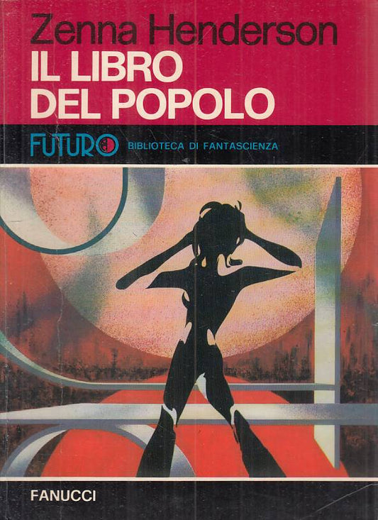 LN- IL LIBRO DEL POPOLO - HENDERSON - FANUCCI - FANTASCIENZA-- 1974 - B - YFS999