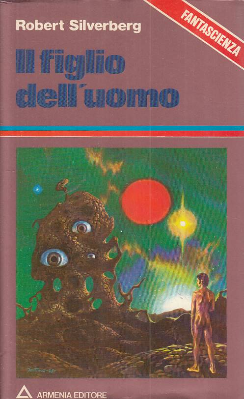 LN- FIGLIO DELL'UOMO - SILVERBERG - ARMENIA- LIBRI DI ROBOT-- 1979 - CS - YFS999