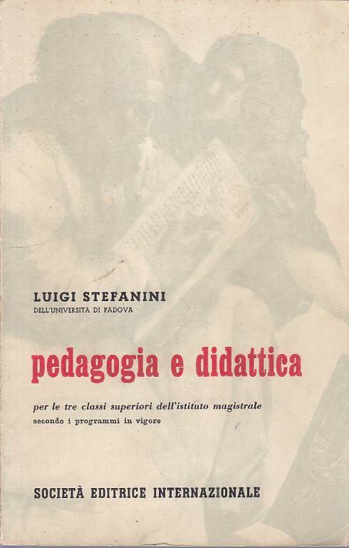 LS- PEDAGOGIA E DIDATTICA - LUIGI STEFANINI - SEI --- ANNO - B - ZFS50