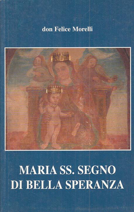 LS- MARIA SS. SEGNO DI BELLA SPERANZA - MORELLI - SALIN --- 2004 - B - ZFS126