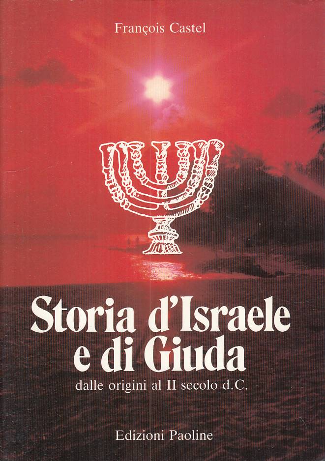 LS- STORIA D'ISRAELE E DI GIUDA - CASTEL - PAOLINE --- 1986 - B - ZFS469