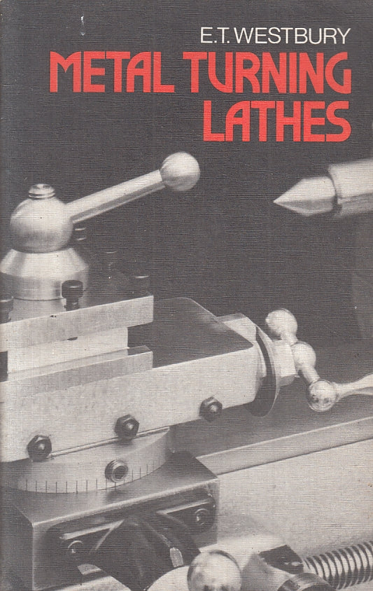 LZ- METAL TURNING LATHES - WESTBURY - THE STANHOPE PRESS --- 1982 - B - ZTT250