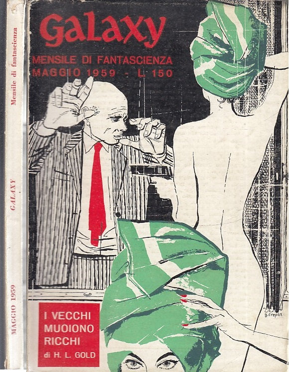 LF- GALAXY FANTASCIENZA I VECCHI MUOIONO RICCHI- GOLD- LA TRIBUNA--- 1959- B-YFS