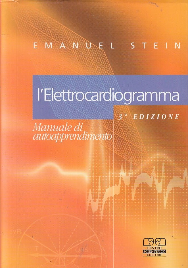 LQ- L'ELETTROCARDIOGRAMMA MANUALE DI AUTOAPPRENDIMENTO - STEIN- 2003- BS- ZFS131