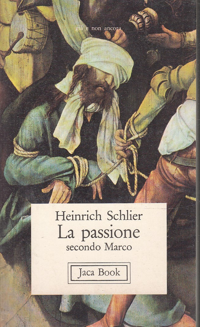 LD- LA PASSIONE SECONDO MARCO - HEINRICH SCHLIER - JACA BOOK --- 1979 - B - XFS