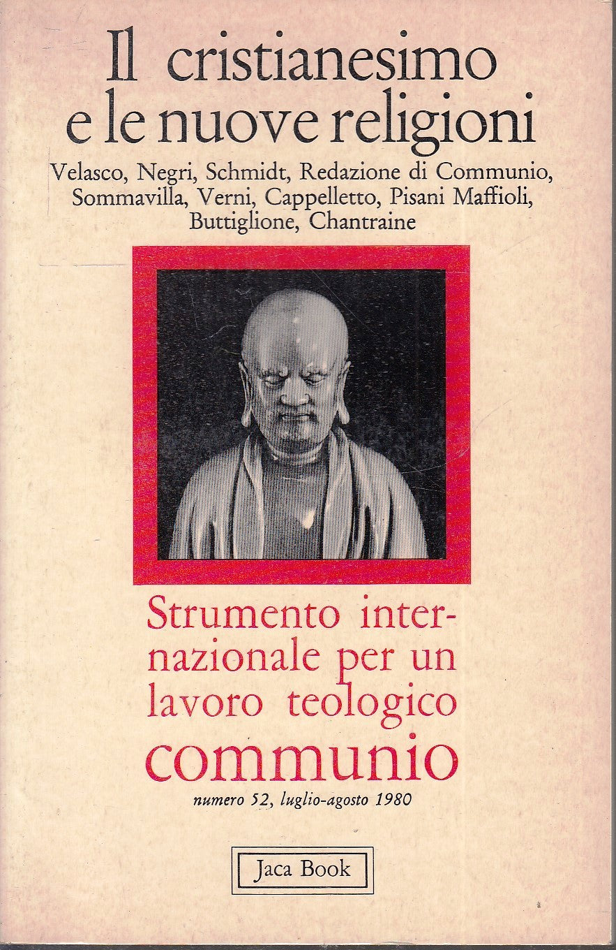 LD- COMMUNIO 52 IL CRISTIANESIMO E LE NUOVE RELIGIONI-- JACA BOOK--- 1981- B-XFS