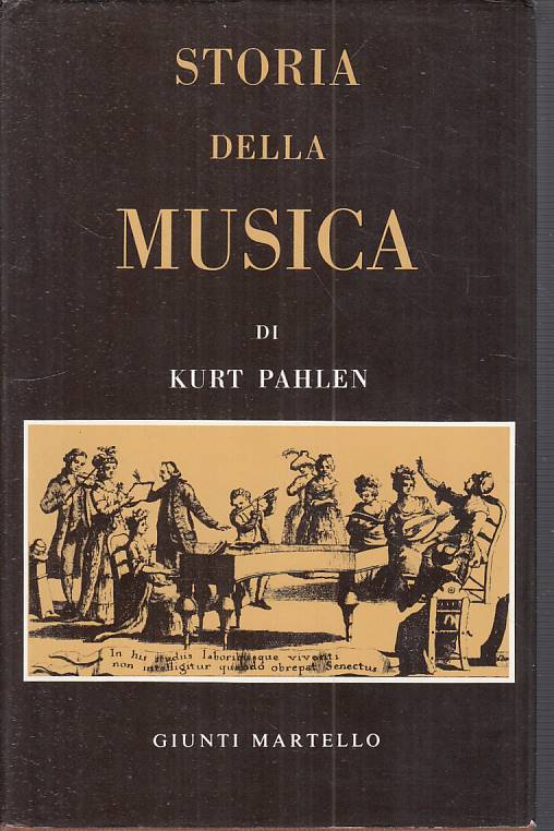 LS- STORIA DELLA MUSICA - PAHLEN - GIUNTI MARTELLO --- 1981 - CS - ZFS259