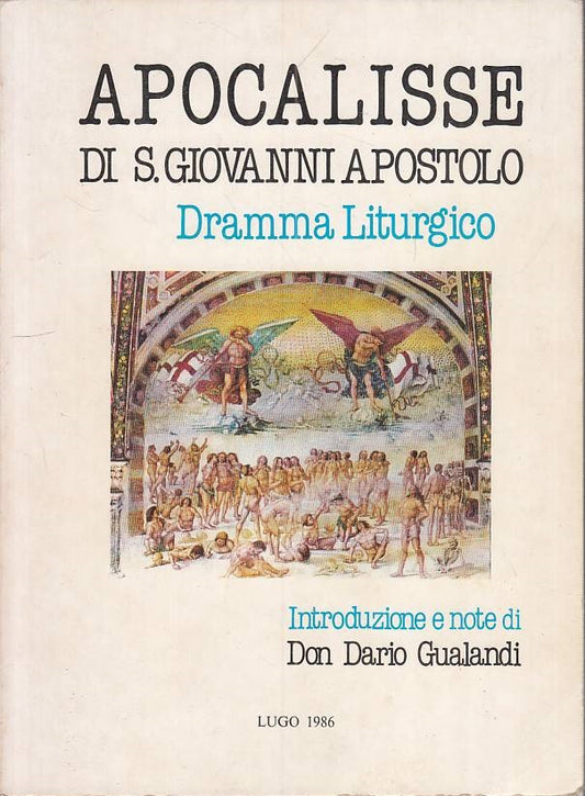 LS- APOCALISSE S. GIOVANNI APOSTOLO DRAMMA LITURGICO-- LUGO--- 1986 - B - ZFS179