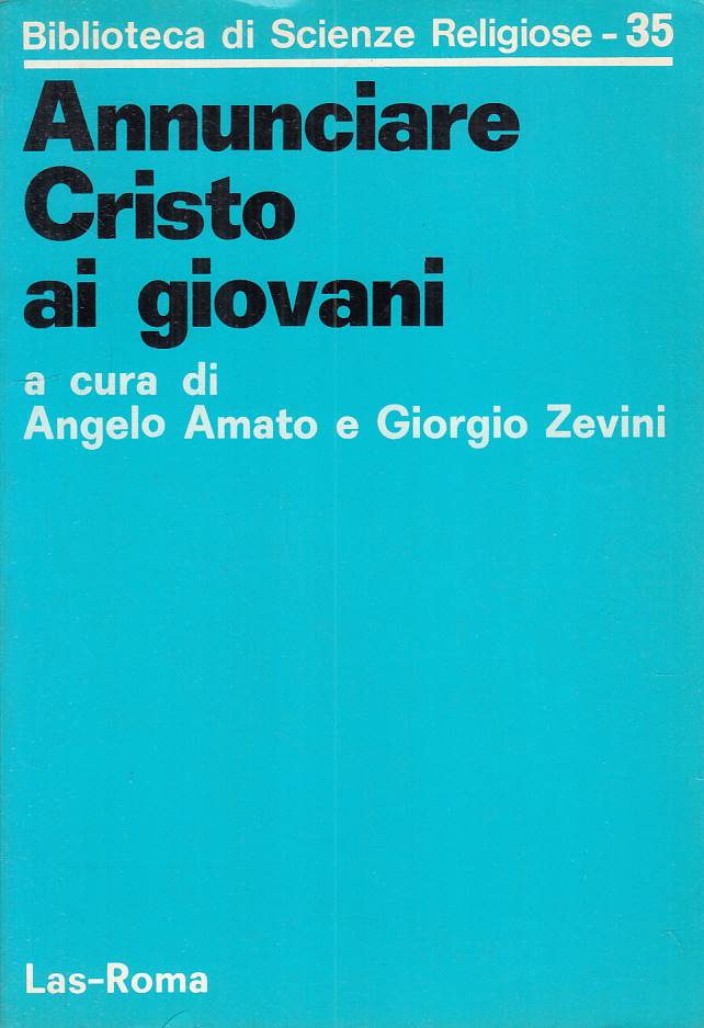 LS- ANNUNCIARE CRISTO AI GIOVANI - AMATO ZEVINI - LAS --- 1980 - B - ZFS291