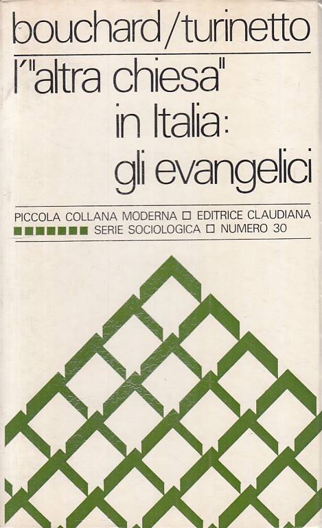 LS- L'"ALTRA CHIESA" IN ITALIA: EVANGELISTI -- CLAUDIANA --- 1976 - B - ZFS291