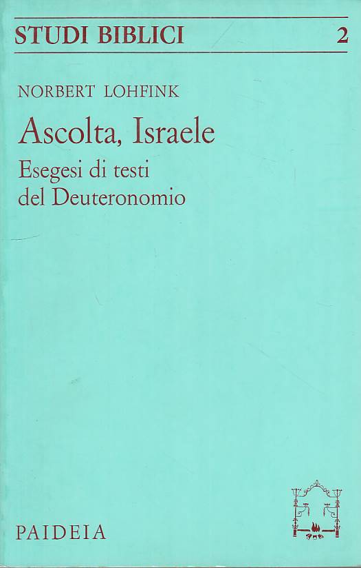 LS- ASCOLTA, ISRAELE - LOHFINK - PAIDEIA - STUDI BIBLICI --- B - ZFS666