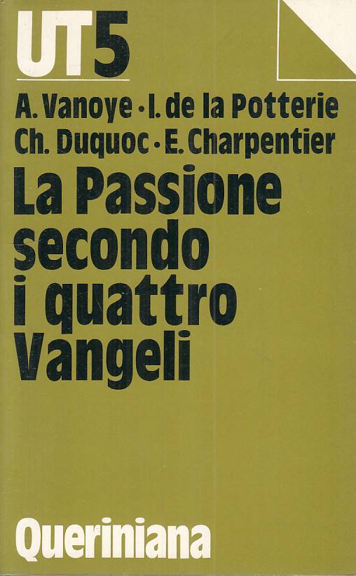 LS- LA PASSIONE SECONDO I QUATTRO VANGELI -- QUERINIANA --- 1983 - B - ZFS85