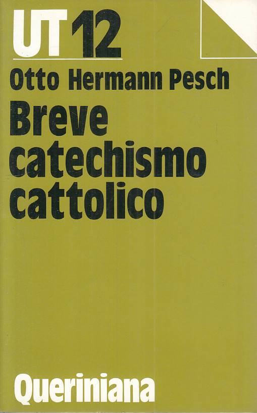 LS- BREVE CATECHISMO CATTOLICO - PESCH - QUERINIANA - TEOLOGICA --- B - ZFS85