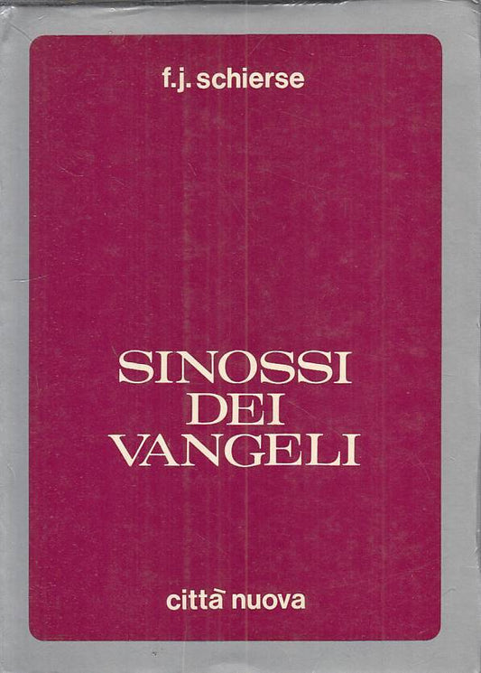 LS- SINOSSI DEI VANGELI - SCHIERSE - CITTA' NUOVA --- 1971 - B - ZFS52