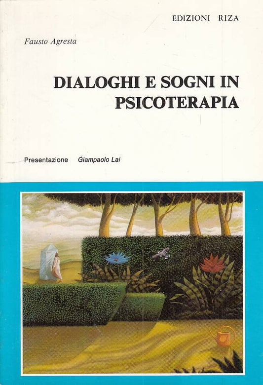 LS- DIALOGHI E SOGNI IN PSICOTERPIA - AGRESTA - RIZA -- 1a ED.- 1988 - B - ZFS52