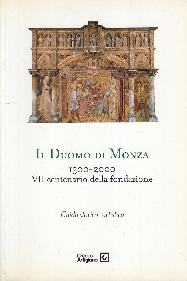 LS- DUOMO DI MONZA 1300/2000 GUIDA STORICO ARTISTICA -- CA --- 1999 - B - ZFS43