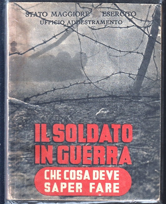 LM- UFFICIO ADDESTRAMENTO IL SOLDATO IN GUERRA -- ESERCITO --- 1943 - S - ZFS173