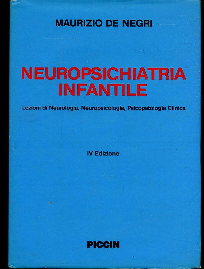 LQ- NEUROPSICHIATRIA INFANTILE - MAURIZIO DE NEGRI - PICCIN --- 1990- CS- ZFS252