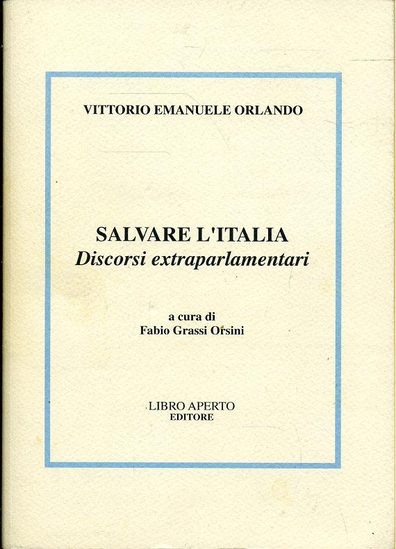 LZ- SALVARE L'ITALIA - VITTORIO EMANUELE ORLANDO- LIBRO APERTO--- 2012- B- ZFS95