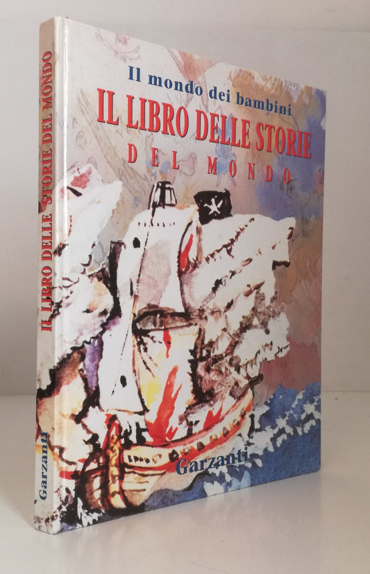 LB- IL MONDO DEI BAMBINI LIBRO STORIE DEL MONDO -- GARZANTI --- 1993- CS- YFS800