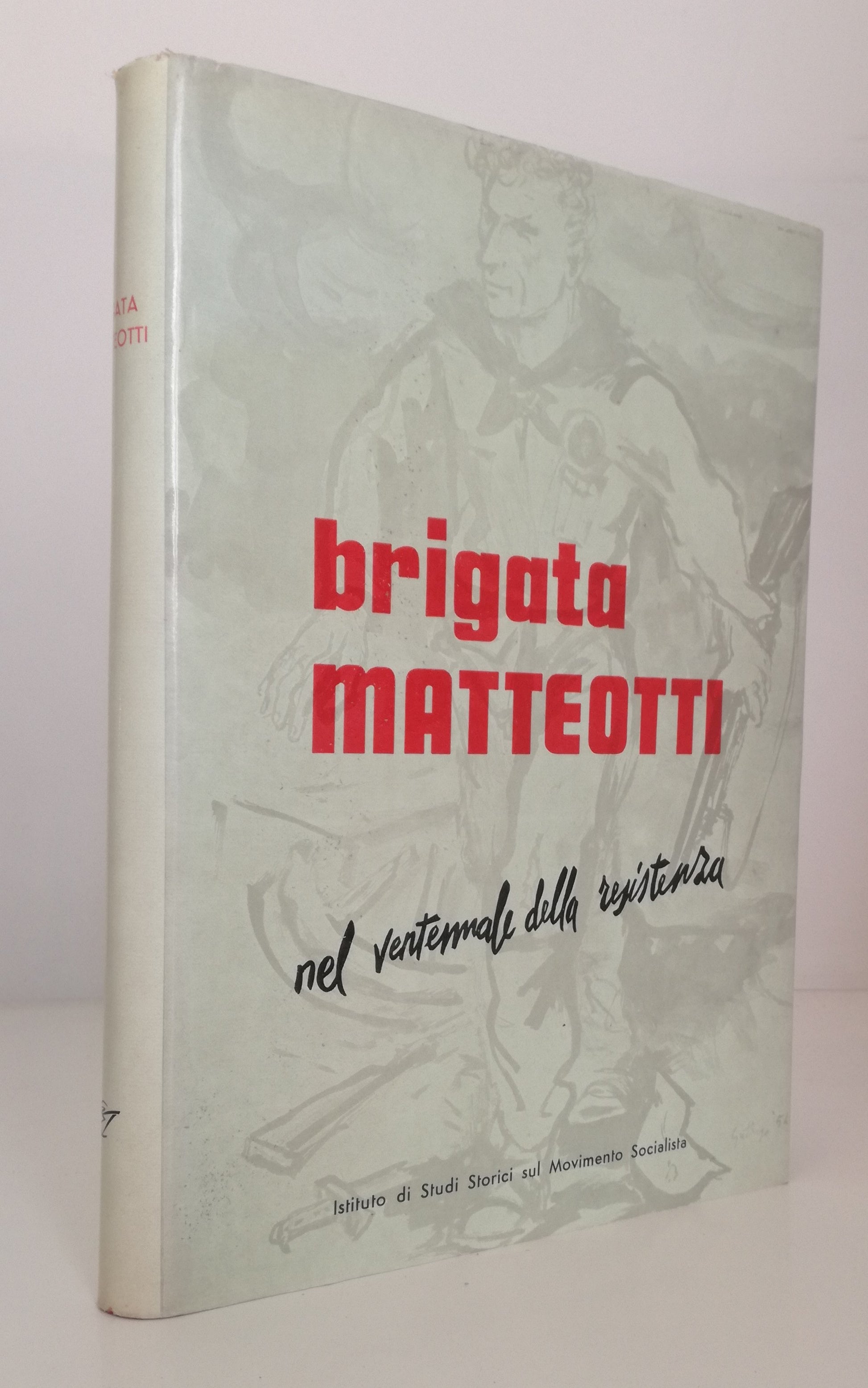 LS- BRIGATA MATTEOTTI VENTENNALE RESISITENZA - CESARINI SFORZA- 1965- CS- YFS771