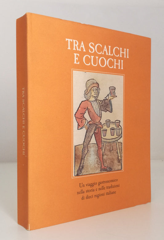 LK- TRA SCALCHI E CUOCHI VIAGGIO GASTRONIMICO-- GRAFICHE ANTIGA- 1999- B- YFS709