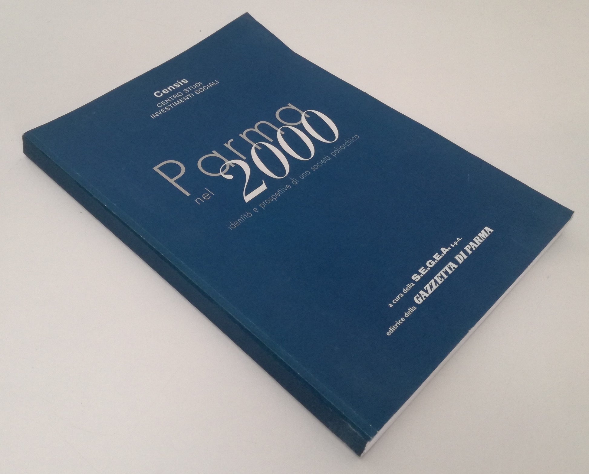 LZ- PARMA NEL 2000 IDENTITA' E PROSPETTIVE DI UNA SOCIETA' POLIARCHICA- B-YFS705