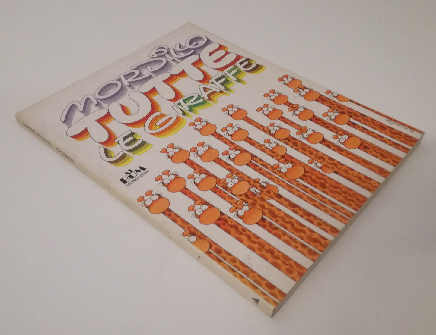 FV- TUTTE LE GIRAFFE - MORDILLO - BUM MONDADORI - 1a ED. 1982 - B - VHX