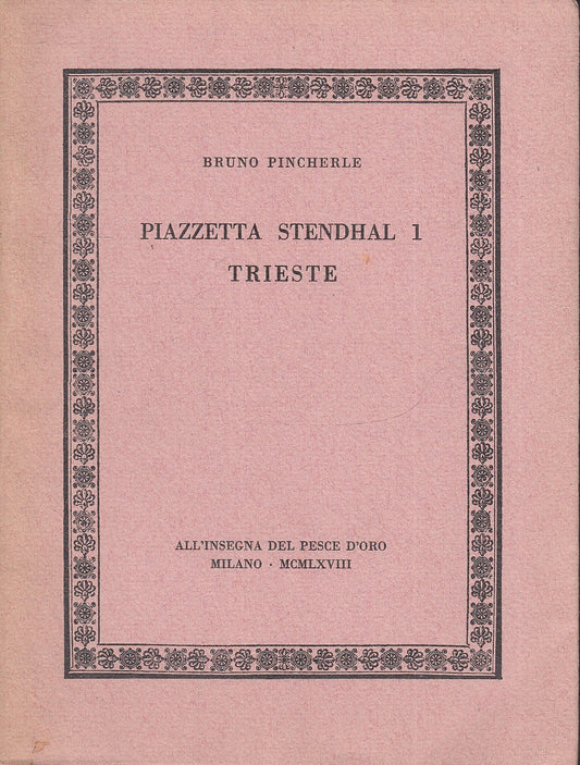 LZ- PIAZZETTA STENDHAL 1 TRIESTE - PINCHERLE- INSEGNA PESCE D'ORO- 1968- B- XFS4