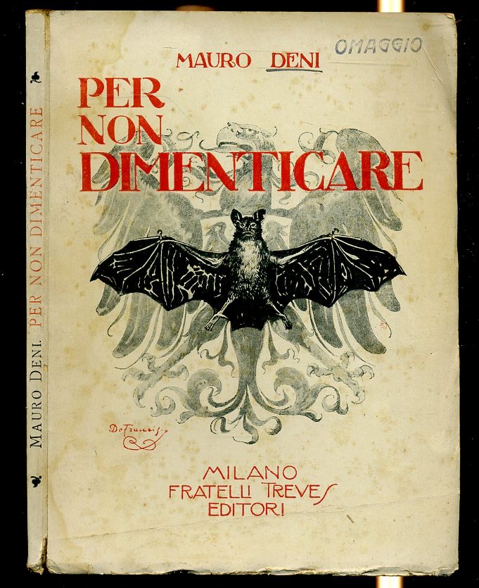 LM- PER NON DIMENTICARE PAGINE GUERRA E PACE- MAURO DENI- TREVES--- 1919- B- MLT